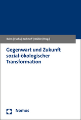 Gegenwart und Zukunft sozial-ökologischer Transformation - 