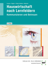 Hauswirtschaft nach Lernfeldern - Enne Freese, Magret Tapper, Elsa Toben-Vollmer, Frauke Wessels