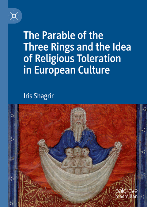 The Parable of the Three Rings and the Idea of Religious Toleration in European Culture - Iris Shagrir