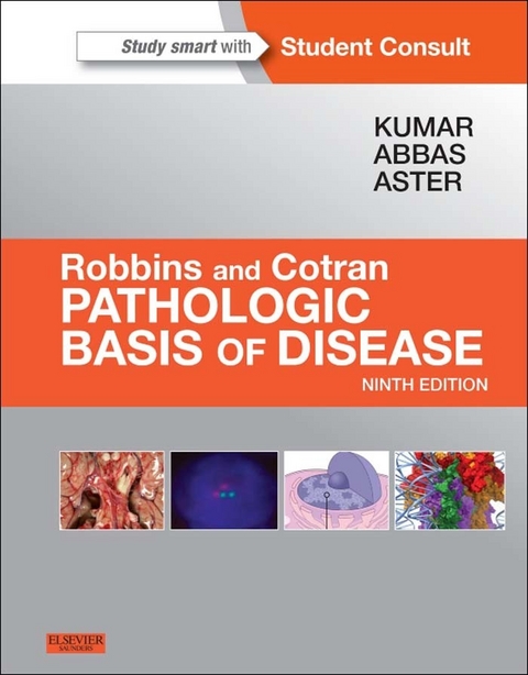 Robbins & Cotran Pathologic Basis of Disease E-Book -  Vinay Kumar,  Abul K. Abbas,  Jon C. Aster