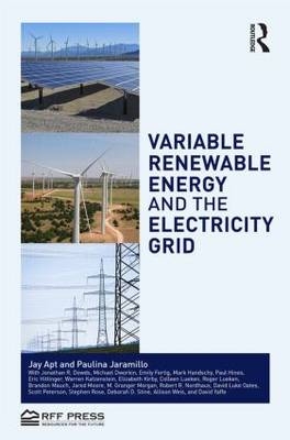 Variable Renewable Energy and the Electricity Grid - USA) Apt Jay (Carnegie Mellon University, USA) Jaramillo Paulina (Carnegie Mellon University