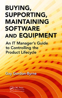 Buying, Supporting, Maintaining Software and Equipment -  Gay Gordon-Byrne