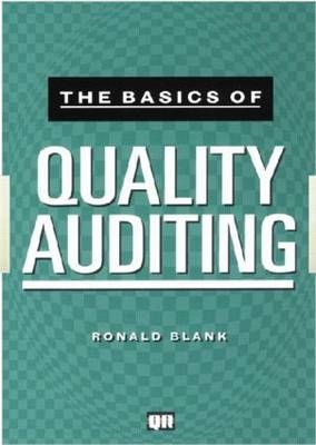 Basics of Quality Auditing -  Ronald Blank