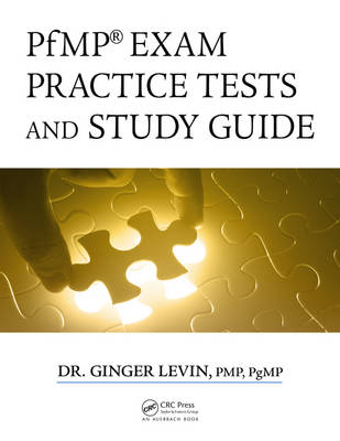 PfMP Exam Practice Tests and Study Guide - PgMP PMP  Ginger Levin