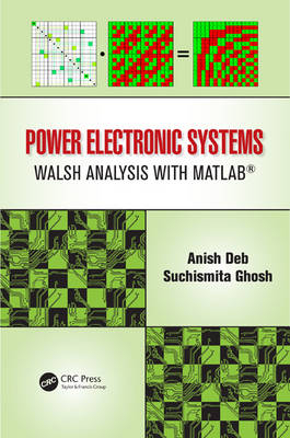 Power Electronic Systems -  Anish Deb,  Suchismita Ghosh