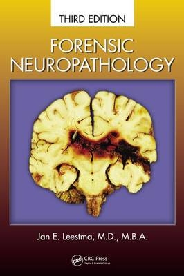 Forensic Neuropathology -  Jan E. Leestma