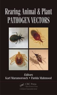 Rearing Animal and Plant Pathogen Vectors - 