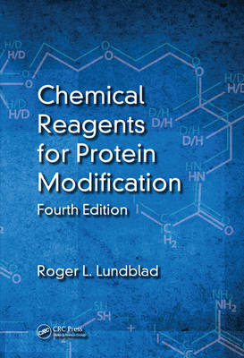 Chemical Reagents for Protein Modification - Chapel Hill Roger L. (Lundblad Biotechnology  North Carolina  USA) Lundblad