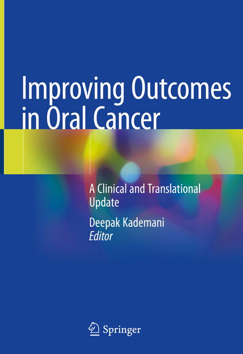 Improving Outcomes in Oral Cancer - 