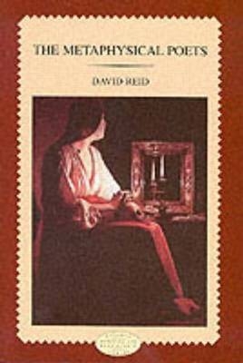 The Metaphysical Poets -  David Reid