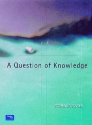 A Question of Knowledge -  Richenda Power
