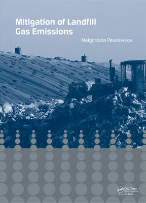 Mitigation of Landfill Gas Emissions -  Malgorzata Pawlowska