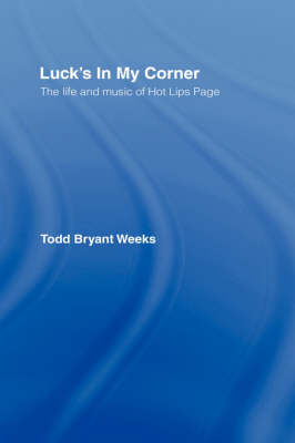 Luck's In My Corner -  Todd Bryant Weeks