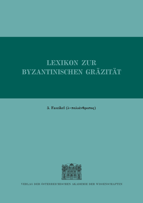 Lexikon zur byzantinischen Gräzität besonders des 9.—12. Jahrhunderts