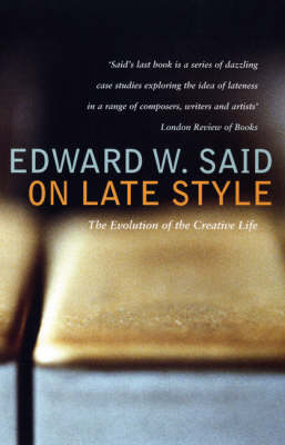 On Late Style -  Said Edward Said