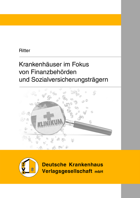 Krankenhäuser im Fokus von Finanzbehörden und Sozialversicherungsträgern - Gabriele Ritter