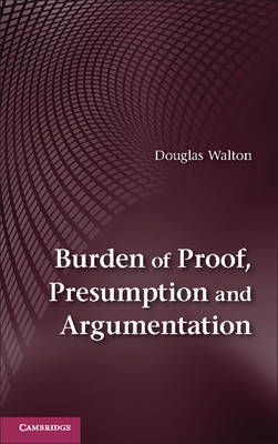 Burden of Proof, Presumption and Argumentation -  Douglas Walton