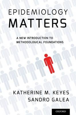 Epidemiology Matters -  Sandro Galea,  Katherine M. Keyes