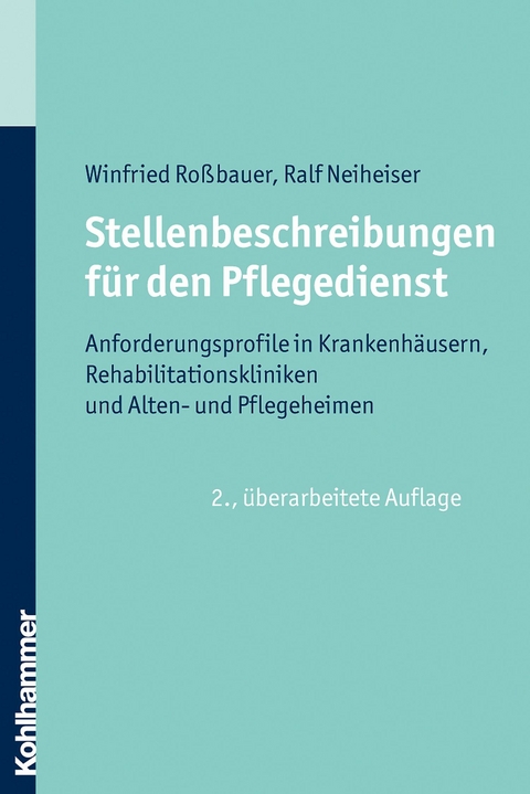 Stellenbeschreibungen für den Pflegedienst - Winfried Roßbauer, Ralf Neiheiser