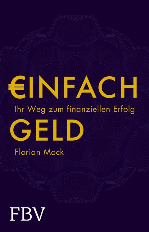 Einfach Geld - Florian Mock