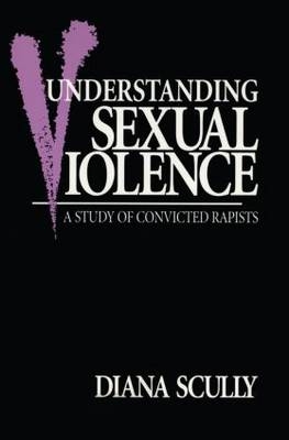 Understanding Sexual Violence -  Diana Scully