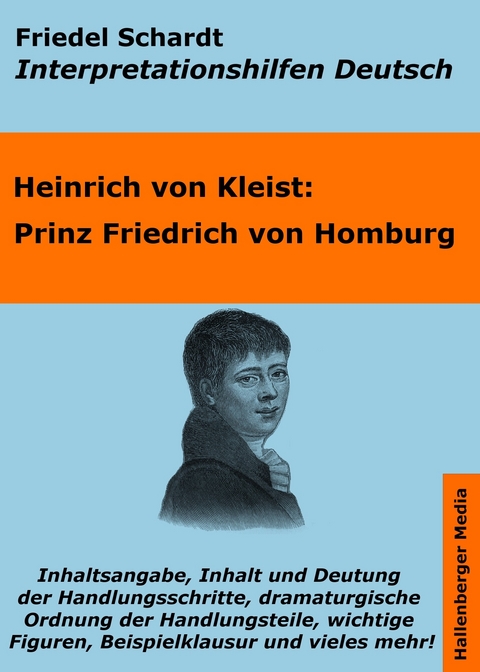 Prinz Friedrich von Homburg - Lektürehilfe und Interpretationshilfe. Interpretationen und Vorbereitungen für den Deutschunterricht. -  Friedel Schardt,  Heinrich Von Kleist