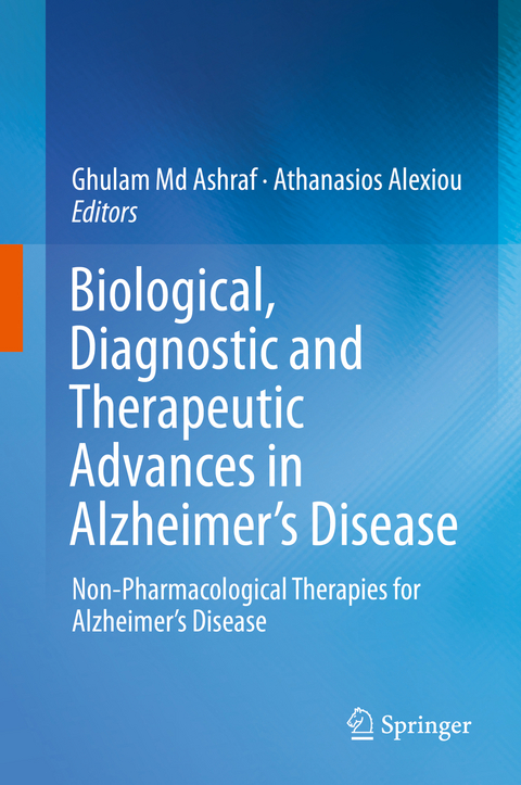 Biological, Diagnostic and Therapeutic Advances in Alzheimer's Disease - 