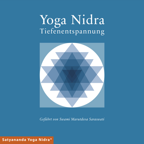 Yoga Nidra - Tiefenentspannung -  Swami Marutdeva Saraswati