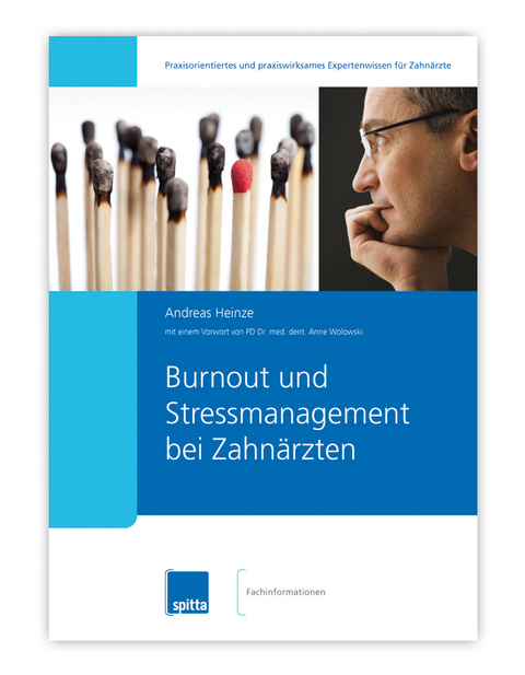 Burn-out und Stressmanagement bei Zahnärzten - Andreas Heinze