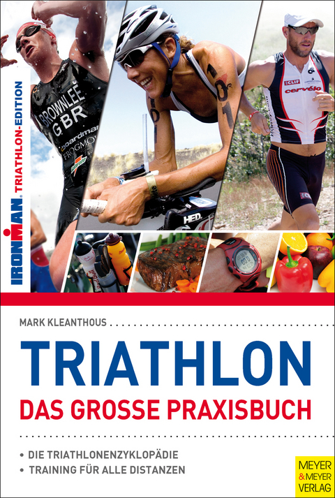 Triathlon - Das große Praxisbuch - Mark Kleanthous