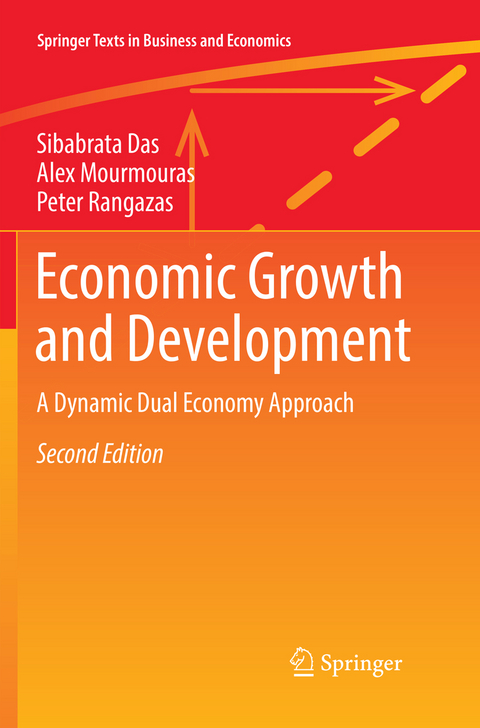 Economic Growth and Development - Sibabrata Das, Alex Mourmouras, Peter Rangazas