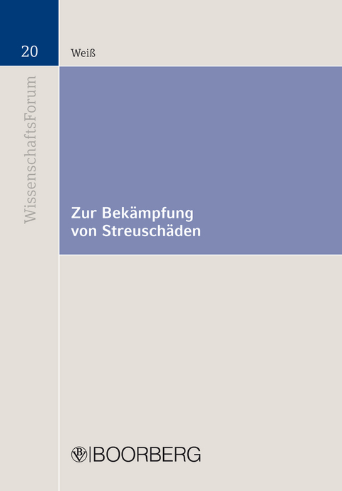 Zur Bekämpfung von Streuschäden - Matthias M. Weiß