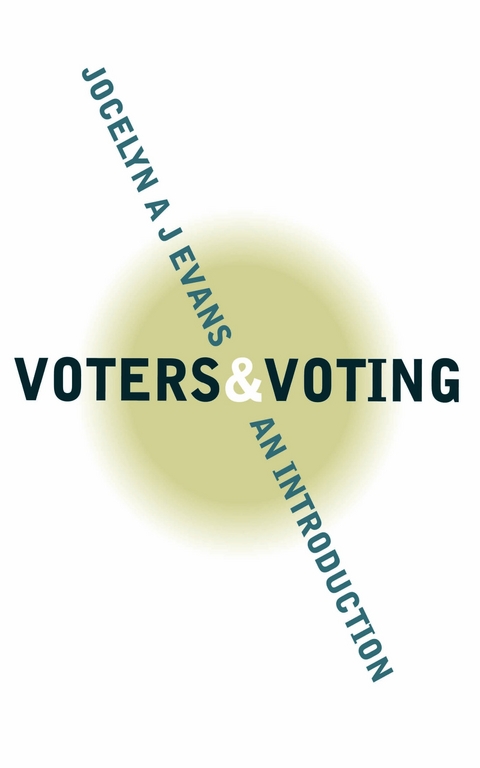Voters and Voting -  Jocelyn A J Evans