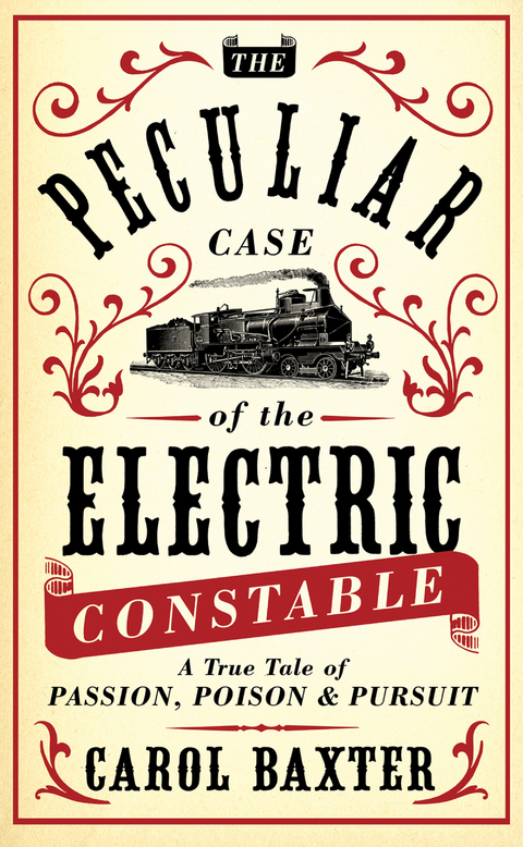 Peculiar Case of the Electric Constable -  Carol Baxter