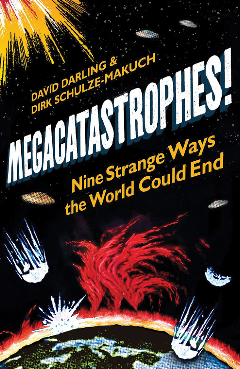 Megacatastrophes! -  David Darling,  Dirk Schulze-Makuch