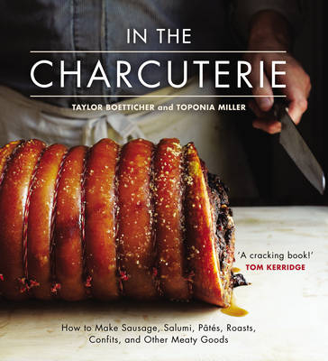 In the Charcuterie -  Taylor Boetticher,  Toponia Miller