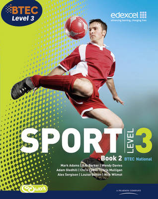 BTEC Level 3 National Sport Book 2 Library eBook -  Mark Adams,  Ray Barker,  Wendy Davies,  Adam Gledhill,  Chris Lydon,  Alex Sergison,  Louise Sutton,  Nick Wilmot