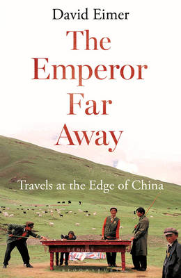 The Emperor Far Away -  David Eimer