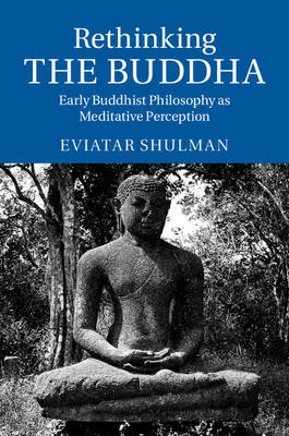 Rethinking the Buddha -  Eviatar Shulman