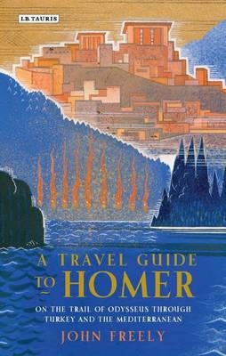 Travel Guide to Homer -  John Freely