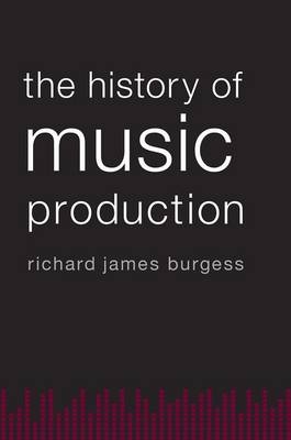 History of Music Production -  Richard James Burgess