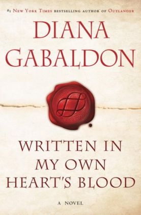 Written in My Own Heart's Blood -  Diana Gabaldon