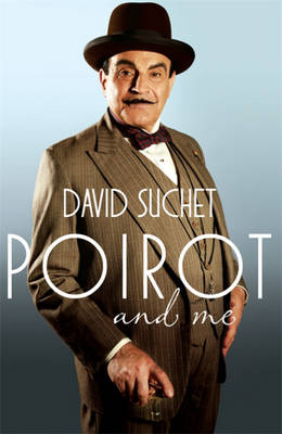 Poirot and Me -  David Suchet