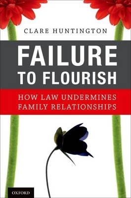 Failure to Flourish -  Clare Huntington