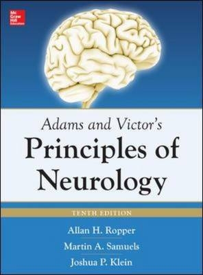 Adams and Victor's Principles of Neurology 10th Edition -  Joshua Klein,  Allan H. Ropper,  Martin A. Samuels