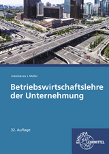 Betriebswirtschaftslehre der Unternehmung - Stefan Felsch, Raimund Frühbauer, Johannes Krohn, Stefan Kurtenbach, Sabrina Metzler, Jürgen Müller