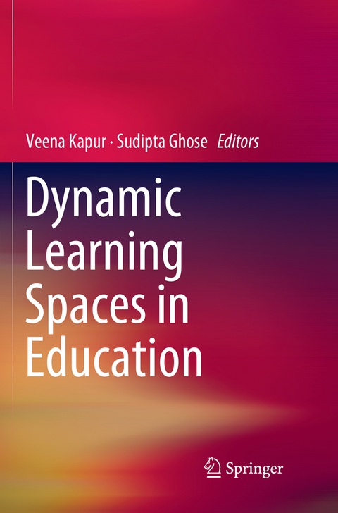 Dynamic Learning Spaces in Education - 