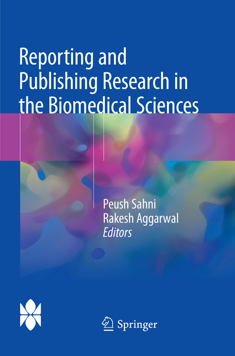 Reporting and Publishing Research in the Biomedical Sciences - 