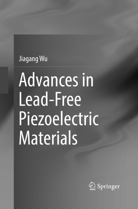 Advances in Lead-Free Piezoelectric Materials - Jiagang Wu