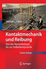 Kontaktmechanik und Reibung - Valentin L. Popov